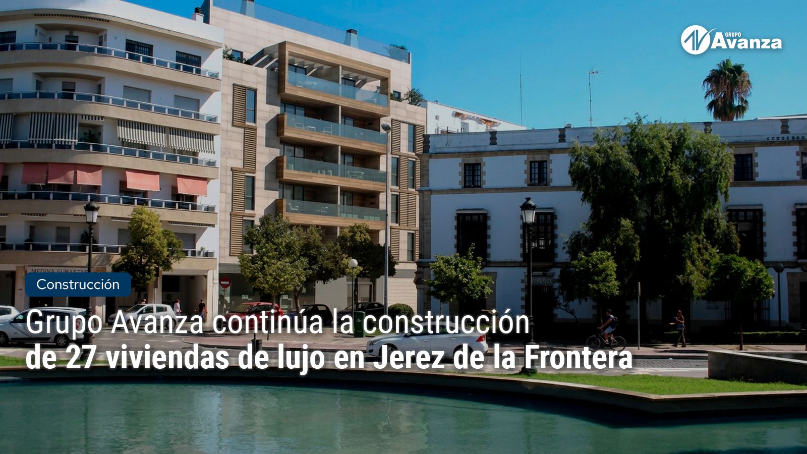 Grupo Avanza continúa la construcción de 27 viviendas de lujo en Jerez de la Frontera