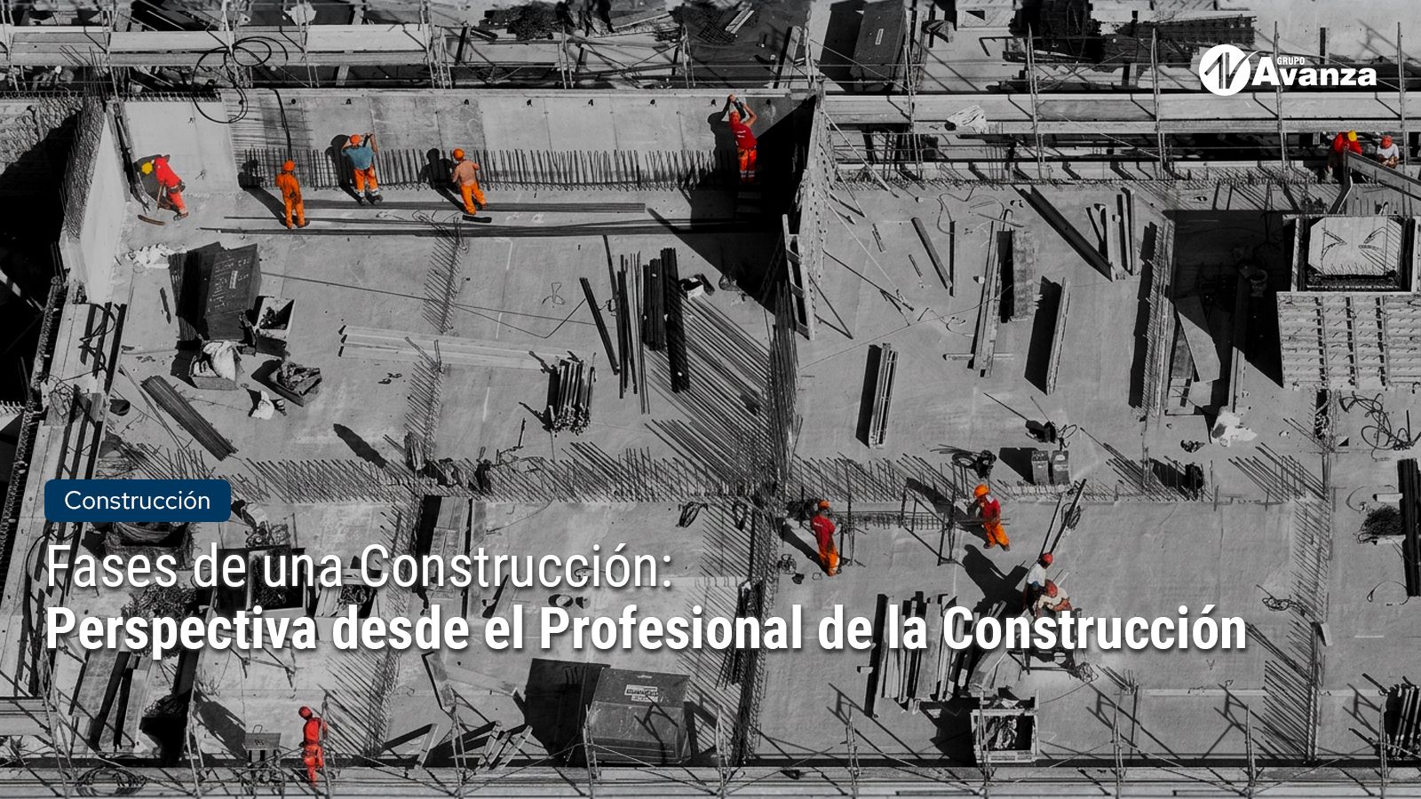 Fases de una Construcción: Perspectiva desde el Profesional de la Construcción